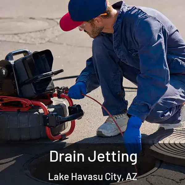  Drain Jetting Lake Havasu City, AZ