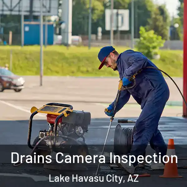  Drains Camera Inspection Lake Havasu City, AZ