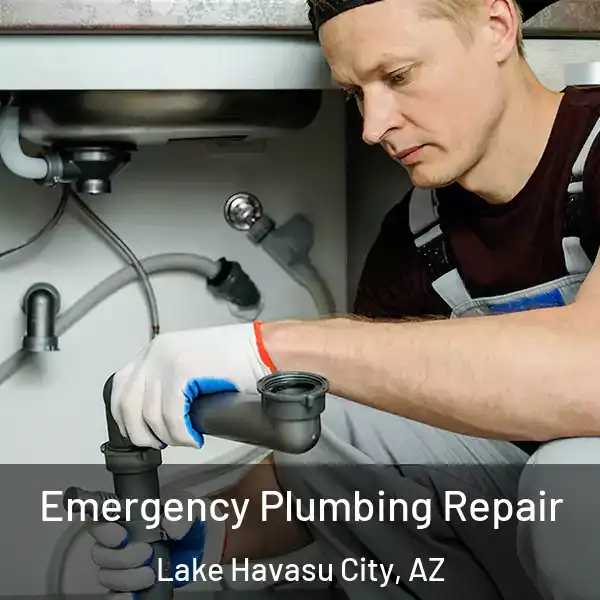  Emergency Plumbing Repair Lake Havasu City, AZ