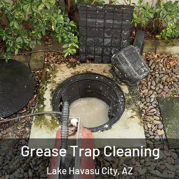  Grease Trap Cleaning Lake Havasu City, AZ