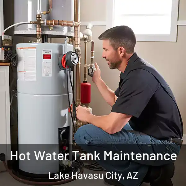 Hot Water Tank Maintenance Lake Havasu City, AZ