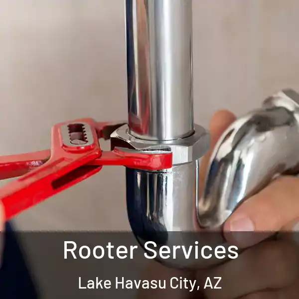 Rooter Services Lake Havasu City, AZ
