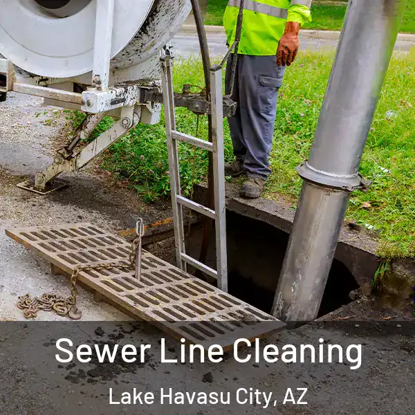  Sewer Line Cleaning Lake Havasu City, AZ