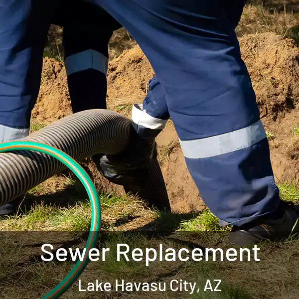  Sewer Replacement Lake Havasu City, AZ
