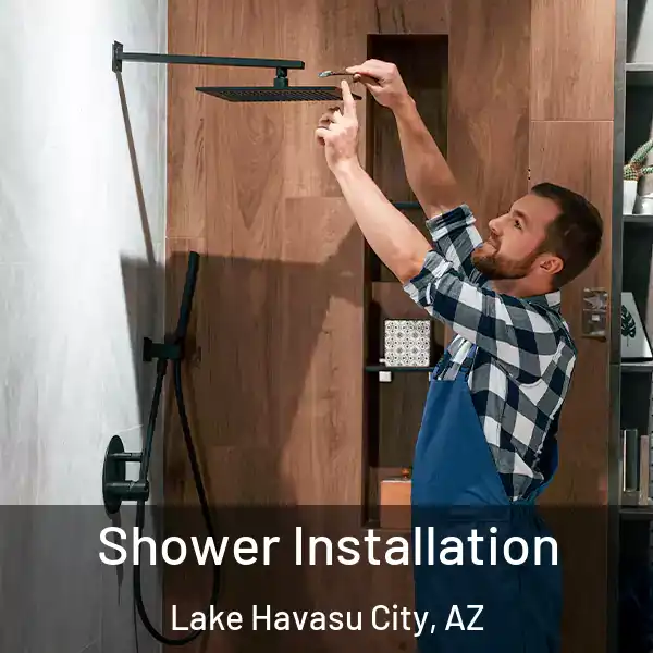  Shower Installation Lake Havasu City, AZ