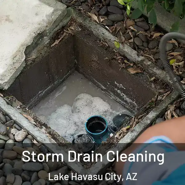  Storm Drain Cleaning Lake Havasu City, AZ