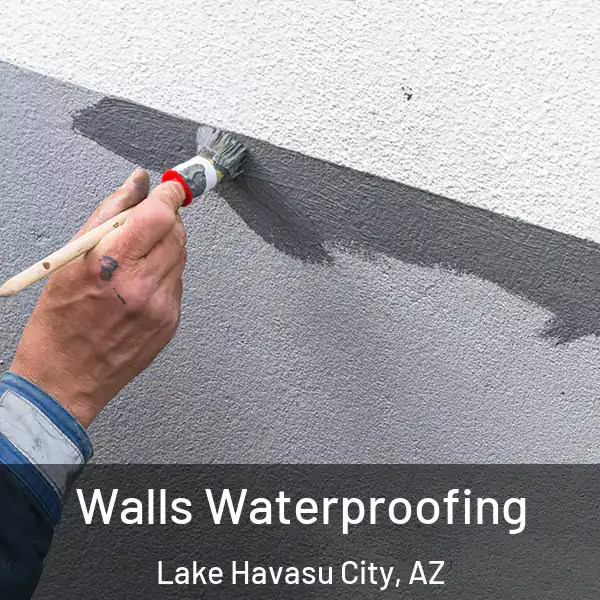  Walls Waterproofing Lake Havasu City, AZ