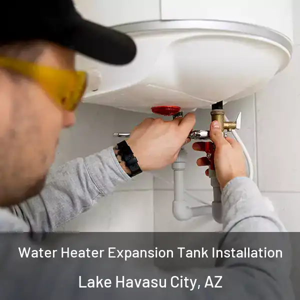  Water Heater Expansion Tank Installation Lake Havasu City, AZ