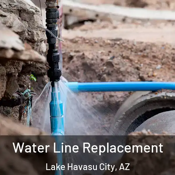  Water Line Replacement Lake Havasu City, AZ